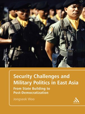 cover image of Security Challenges and Military Politics in East Asia